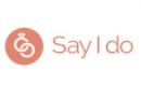 Say I do