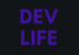 Dev Life