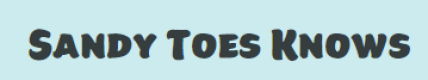 SandyToes Knows