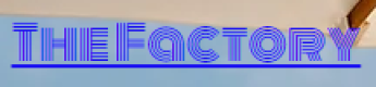The Factory